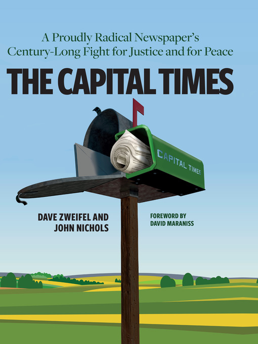 Title details for The Capital Times by John Nichols - Available
